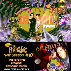 Les Envahisseurs New Season #10 ♪♫ ♥ INTERVIEW on Dynamic Radio ♪