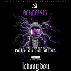 ledovy don (othreesix) - rollie on my wrist (prod. young emphasis)