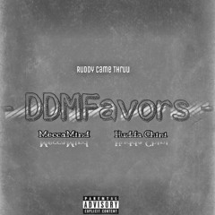 DDMFavors(ft. MeccaMind & Hudda Chini)