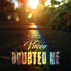 Vucco - Doubted Me