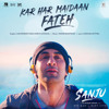 Kar Har Maidaan Fateh Full Mp3 Song From Hindi Movie Sanju 2018 Smartrena Com Mp3