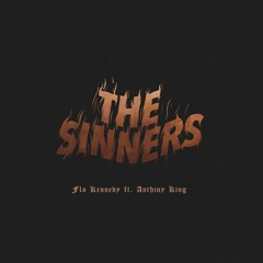 The Sinners (ft. Anthiny King) (Prod. by 2ONE2)