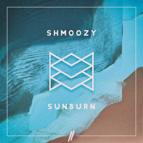 Shmoozy - Sunburn