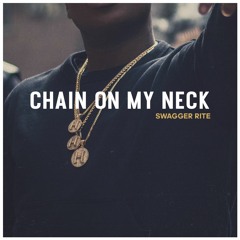 Chain On My Neck - Swagger Rite ft Kid Buu ( Prod by. Sha Hustle )