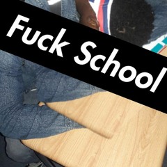 KE TERRA - FUCK SCHOOL