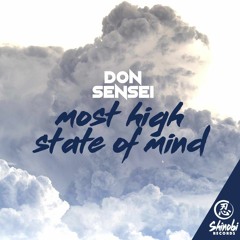 Most High State Of Mind - Don Sensei (prod. by Don Sensei)