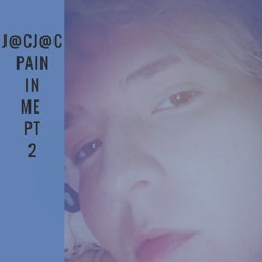 Pain in me Pt. 2 Prod.YXNG HOGG