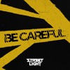 Be Careful Mp3