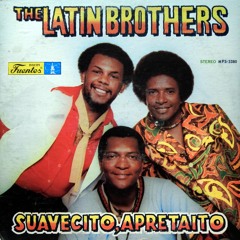 The Latin Brothers - Las Caleñas Son Como Las Flores (LJ Remix)