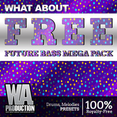 FREE Future Bass Mega Pack | 380+ Serum Presets, Drums & Melodies!
