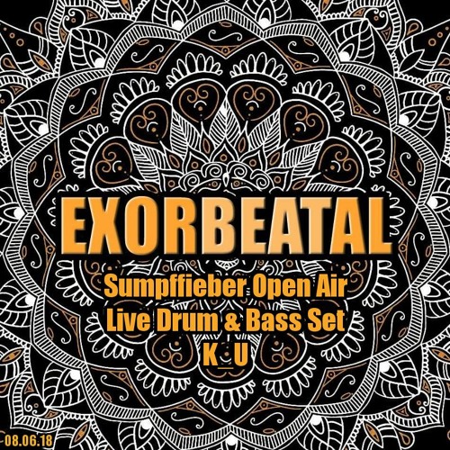 Exorbeatal Sumpffieber Open Air 08.06.18 - Live Drum & Bass Set mixed by K_U [free download]