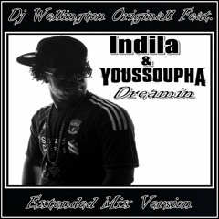 Dj Wellington Originall Feat.  Indila & Youssoupha - Dreamin (Extended Mix Version)  2018