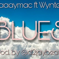 Blues Ft. Wynter