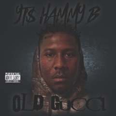2. Y.T.$ Hammy B. -Old Gucci