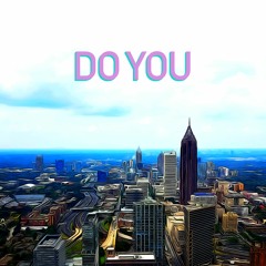 Do You