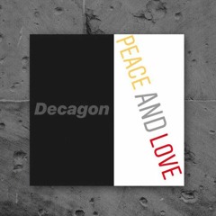 Decagon-Peace And Love