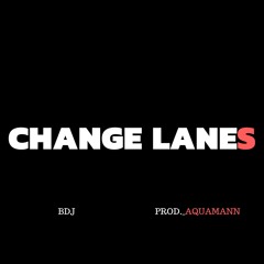Change lanes(Remix)