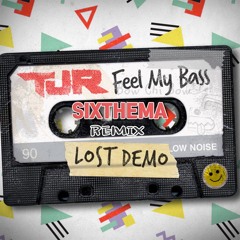 TJR - Feel My Bass [SIXTHEMA Remix] buy=Free