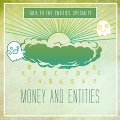 Money and Entities