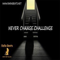 Never Change Challenge (Prod. By RaRa Beats) Instrumental | Ten Toes Down Type Beat