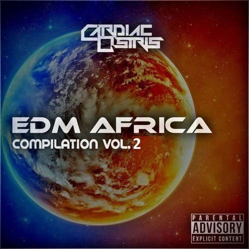 Stream EDM AFRICA - COMPILATION VOL. 2 by Digital Africa Official ...