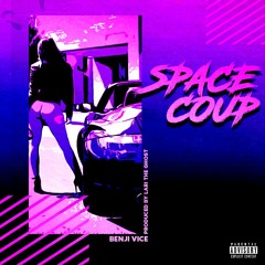 BENJI VICE - SPACE COUP (prod. by Lari The Ghost)[Video In Description]