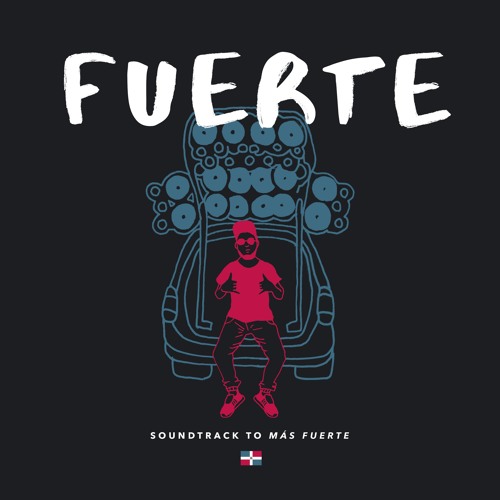 Fuerte - Soundtrack to film Más Fuerte