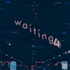 waiting4