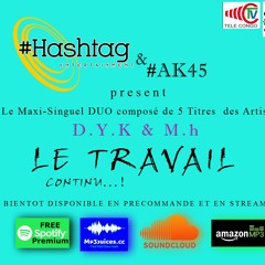 #L.M.E.3D (Le Monde En 3D) DYK -David yann kram'ci-  X Mh [MiXED by DYK ] Hashtag entertaiment M.S.L