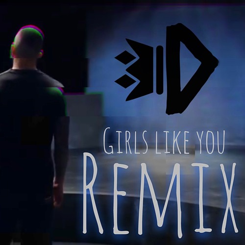 Girls Like You - Maroon 5( 4DUQUE REMIX)
