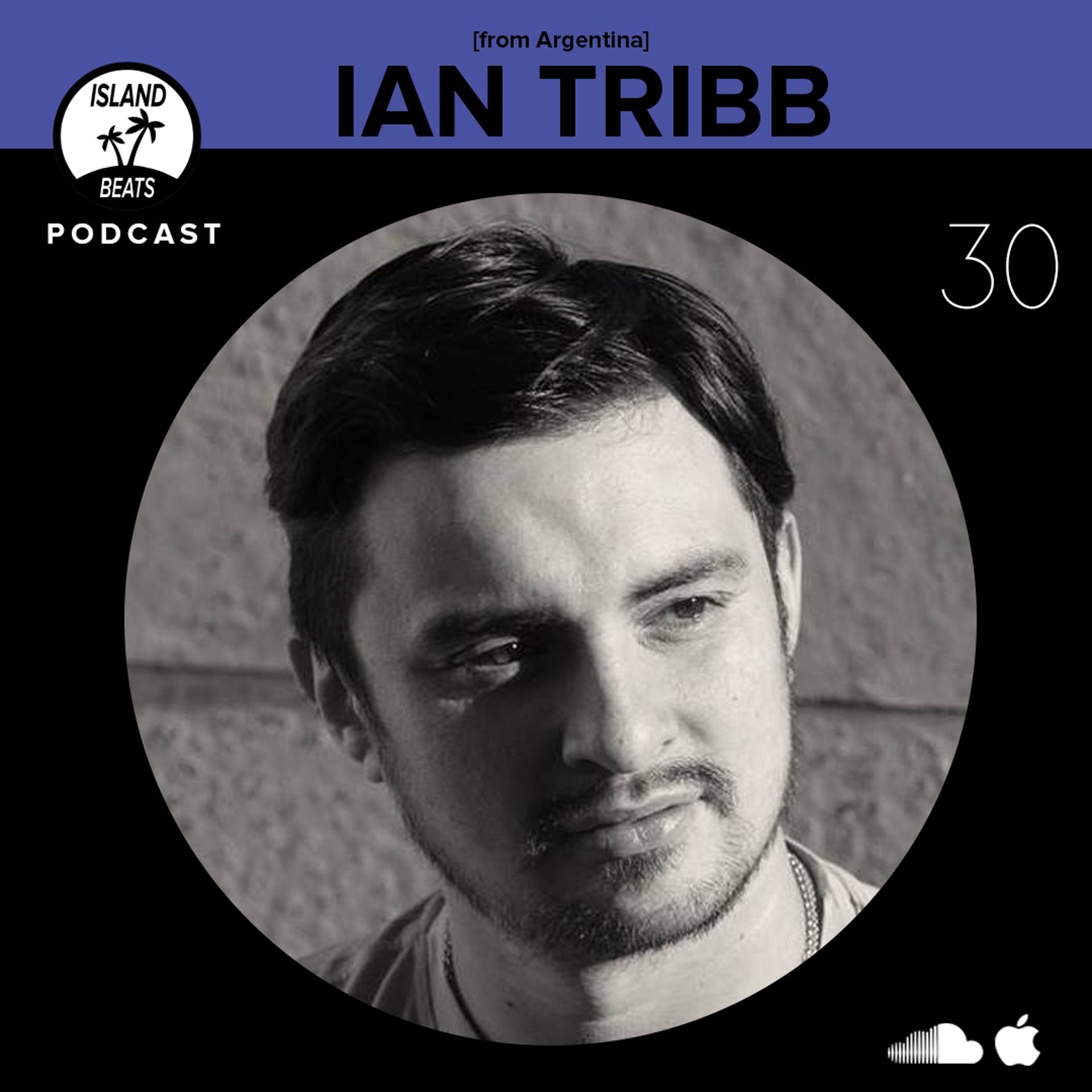 Island Podcast 30 | Ian Tribb [Argentina]