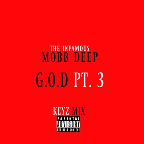 Mobb Deep G.O.D Pt.3 Keyz Mix