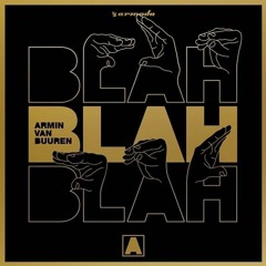 Armin van Buuren - Blah Blah Blah (Riko & Dave PSI Edit)