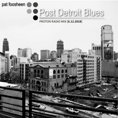 Pat Foosheen - Post Detroit Blues
