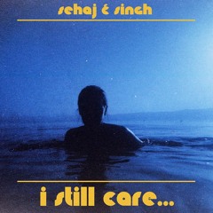 I STILL CARE...