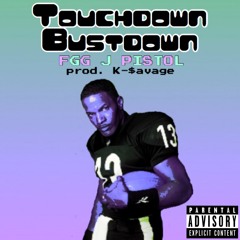 FGG J Pistol- Touchdown Bustdown (Prod. K$avage)
