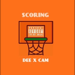 Scoring (feat. Cam Mob)