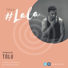 LALA by TOLU
