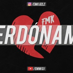 Perdoname (Remix) FMK, Emmi Dj