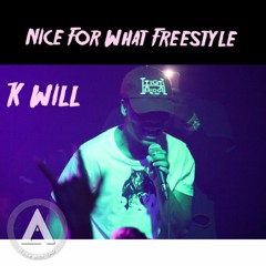 Nice For What Freestyle