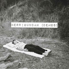 Nerrigundah (demo)