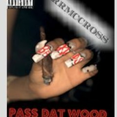 Pass That Wood