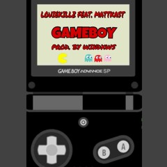 GAMEBOY FEAT. MATTKAST (PROD. BY WINDXWS)