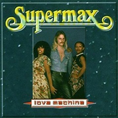 SUPERMAX - Lovemachine (Dj Nobody Re Edit).mp3