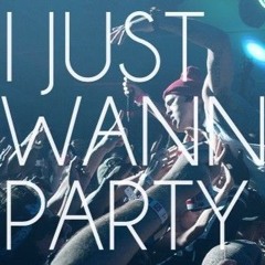 I JUST WANNA PARTY - FT DUER (PROD. BY 1998)