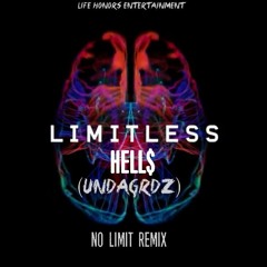 Limitless - UNDAGRDZ HELLZ (No Limit - G-Eazy ft. A$AP Rocky & Cardi B Remix)