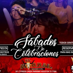 El Korral Houston - DJ BONESMIXX 6/9/18