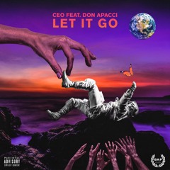 CEO Ft. Don Apacci - Let It go