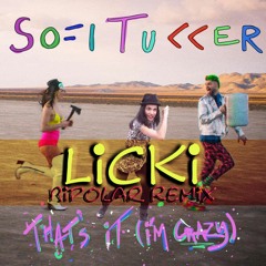 SOFI TUKKER - Batshit (Licki "Bipolar" Remix)