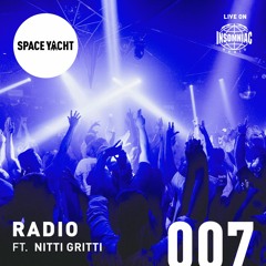 Space Yacht Radio #007 w/ Nitti Gritti